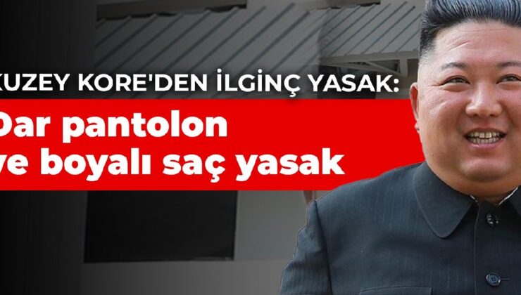 Kuzey Kore’den ilginç yasak: Dar pantolon ve boyalı saç yasak