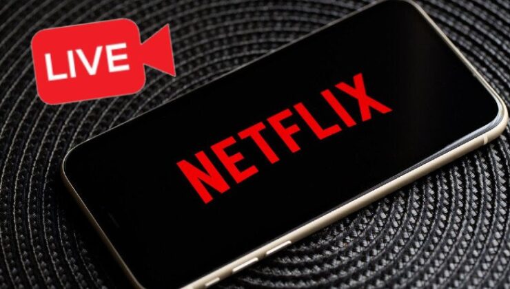 Netflix, ‘Canlı Yayın’ Özelliği Üzerinde Çalışıyor