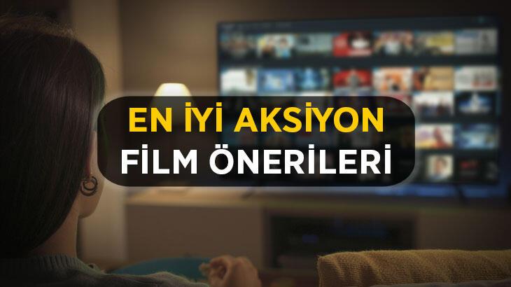 Aksiyon Filmleri 2022: En İyi, En Yeni, Sürükleyici Türk ve Yabancı Aksiyon Film Önerileri