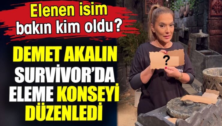 Demet Akalın Survivor’da eleme konseyi düzenledi. Elenen isim bakın kim oldu?