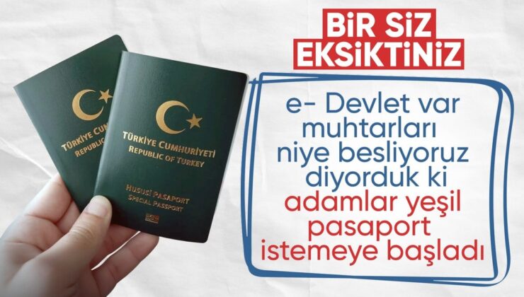 Kapatılsın diye gündeme gelmişti: Muhtarlar yeşil pasaport talep ediyor